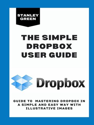 cover image of THE SIMPLE DROPBOX USER GUIDE